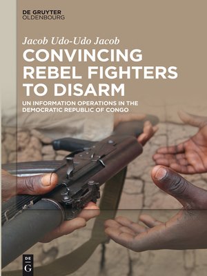 cover image of Convincing Rebel Fighters to Disarm